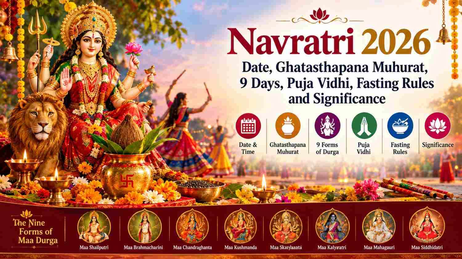 Navratri 2026 date Ghatasthapana Muhurat Maa Durga Puja and nine forms